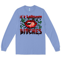Colony Blue it's halloween bitches Long Sleeve Tee - BundleAndBundleShop