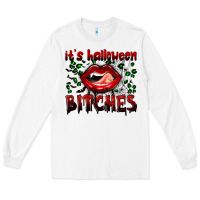 White it's halloween bitches Long Sleeve Tee - BundleAndBundleShop