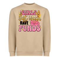 Mushroom girls just wanna have funds Heavyweight Sweatshirt - LillyAllenDesigns