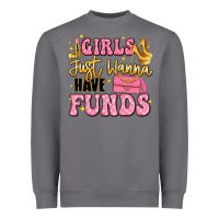 Storm girls just wanna have funds Heavyweight Sweatshirt - LillyAllenDesigns
