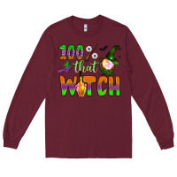 Burgundy 100  that witch Long Sleeve Tee - BundleAndBundleShop