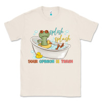 Natural splash splash your opinion is trash Classic Tee - MaliasSmallBusiness