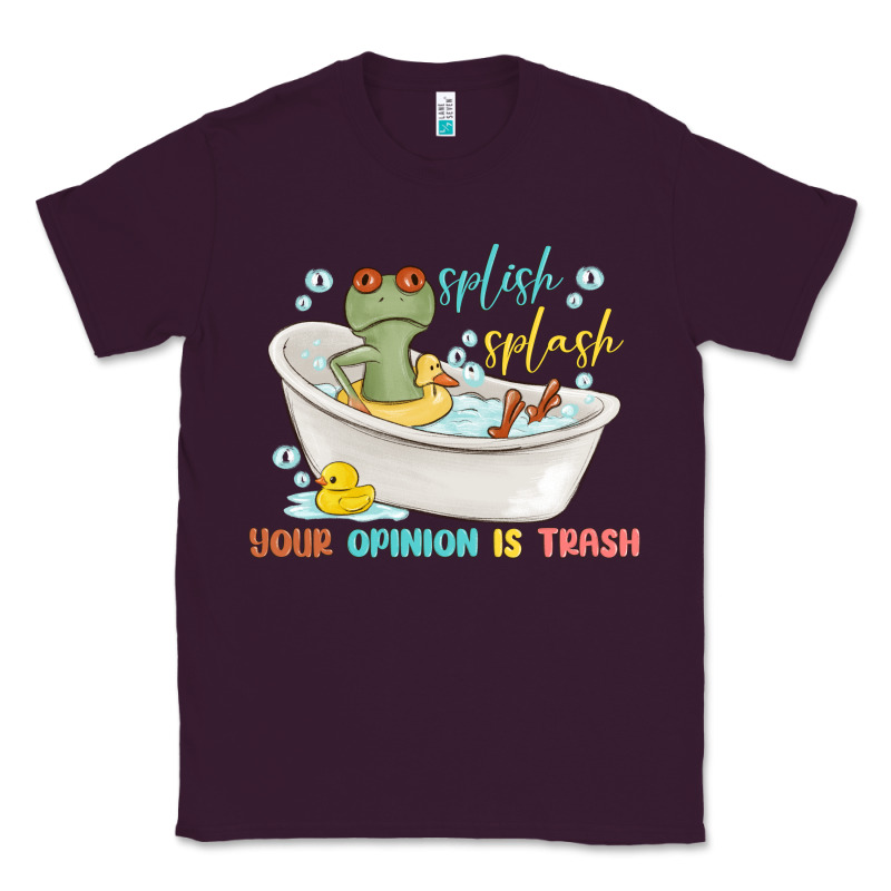 Splash Splash Your Opinion Is Trash Classic Tee by MaliasSmallBusiness | Teevron