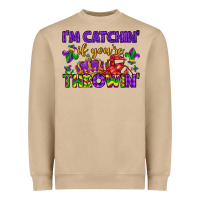 Mushroom i m catchin if you re throwin Heavyweight Sweatshirt - LillyAllenDesigns
