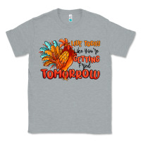 Heather Grey live today like you're getting fried tomorrow Classic Tee - MaliasSmallBusiness