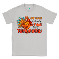 Moon Dust live today like you're getting fried tomorrow Classic Tee - MaliasSmallBusiness