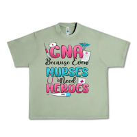 Oil Green cna because even nurses need heroes Urban Heavy Tee - MaliasSmallBusiness