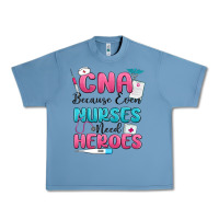 Pebble Blue cna because even nurses need heroes Urban Heavy Tee - MaliasSmallBusiness
