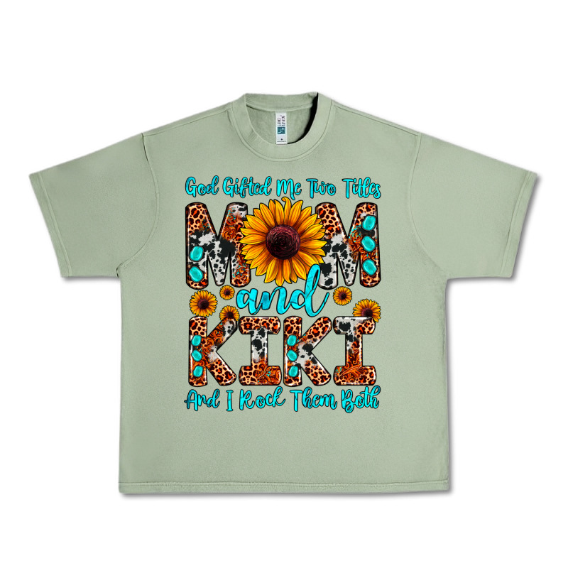 God Gifted Me Two Titles Mom And Kiki And I Rock T Urban Heavy Tee by JahusDesignShop | Teevron