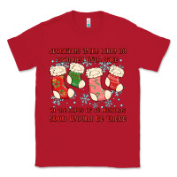 Red stockings were hung by chimney Classic Tee - MaliasSmallBusiness