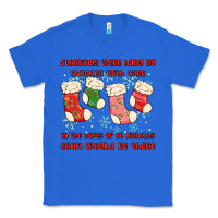 True Royal stockings were hung by chimney Classic Tee - MaliasSmallBusiness