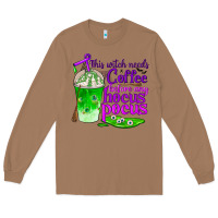 Toasted Coconut this witch needs coffee before any hocus pocus Long Sleeve Tee - BundleAndBundleShop