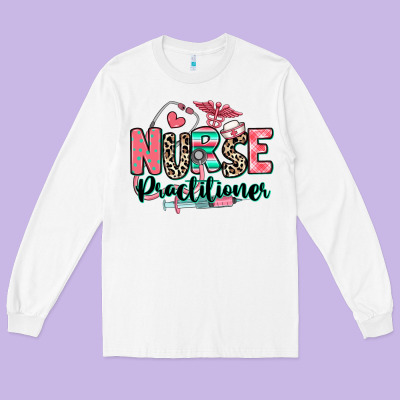 Nurse Practitioner Long Sleeve Tee Designed By Ranaportraitstore