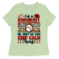 Matcha i'm a baseball mom we don't do that keep calm thin Ladies Tee - Jasminsmagicworld