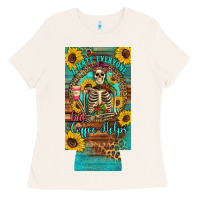 Bone i hate everyone but coffee helps western skeleton coffee sunflowers 12 Ladies Tee - Artiststas