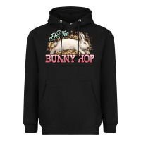 Black Do the Bunny hop Easter Day Heavyweight Hoodie - HowdyJamesFarm