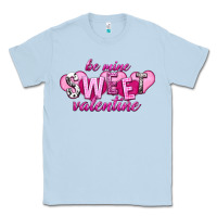 Dusty Blue be mine sweet valentine Classic Tee - NancyCooperArtShop