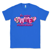 True Royal be mine sweet valentine Classic Tee - NancyCooperArtShop