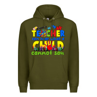 Army Green teacher can hear what a child cannot say Premium Hoodie - CowGirlArtShop