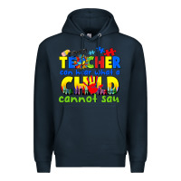 Navy teacher can hear what a child cannot say Premium Hoodie - CowGirlArtShop