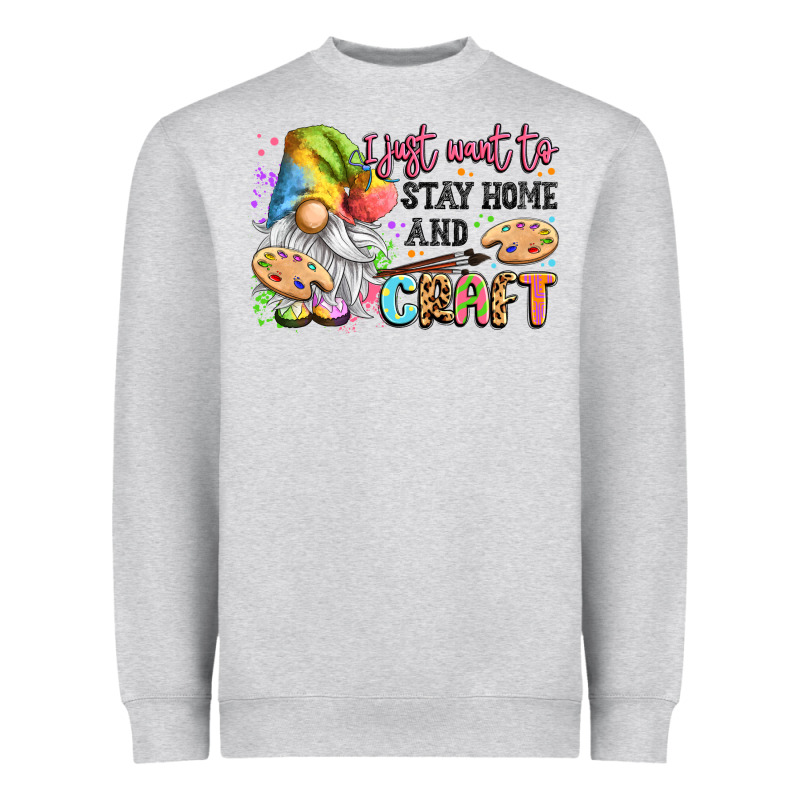 I Just Want To Stay Home And Craft Heavyweight Sweatshirt by LillyAllenDesigns | Teevron