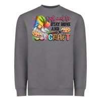 Storm i just want to stay home and craft Heavyweight Sweatshirt - LillyAllenDesigns