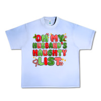 Grape Ice on my husband's naughty list Urban Heavy Tee - MaliasSmallBusiness