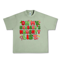Oil Green on my husband's naughty list Urban Heavy Tee - MaliasSmallBusiness