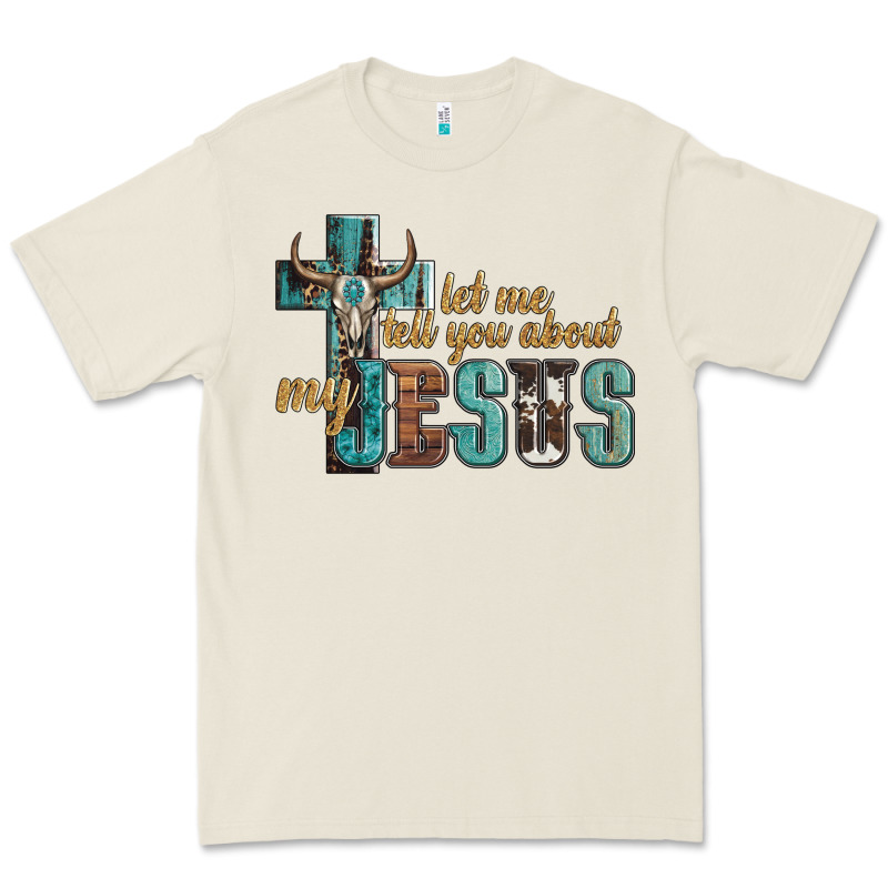 Let Me Tell You About My Jesus Premium Tee by Artiststas | Teevron