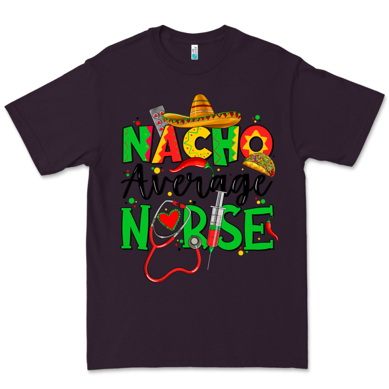 Nacho Average Nurse Premium Tee by JahusDesignShop | Teevron