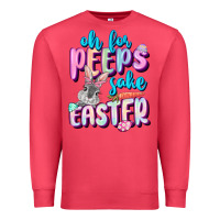Cardinal Oh for peeps sake Easter Day Premium Sweatshirt - CowGirlArtShop