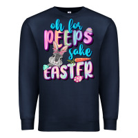 Navy Oh for peeps sake Easter Day Premium Sweatshirt - CowGirlArtShop