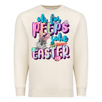 Sandshell Oh for peeps sake Easter Day Premium Sweatshirt - CowGirlArtShop