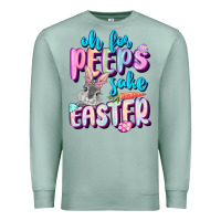 Seafoam Oh for peeps sake Easter Day Premium Sweatshirt - CowGirlArtShop