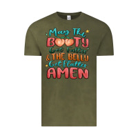 Vintage Olive may the booty get fatter & the belly Vintage Tee - MaliasSmallBusiness