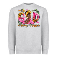 With God All Things Are Possible Black Woman Heavyweight Sweatshirt | Teevron