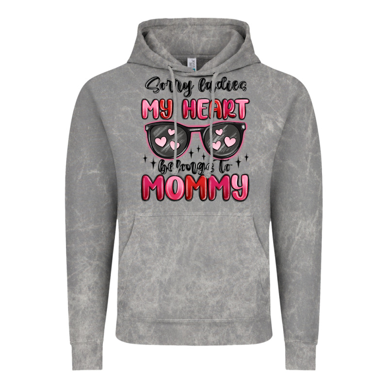 Sorry Ladies My Heart Belongs To Mommy Vintage Hoodie by MaliasSmallBusiness | Teevron