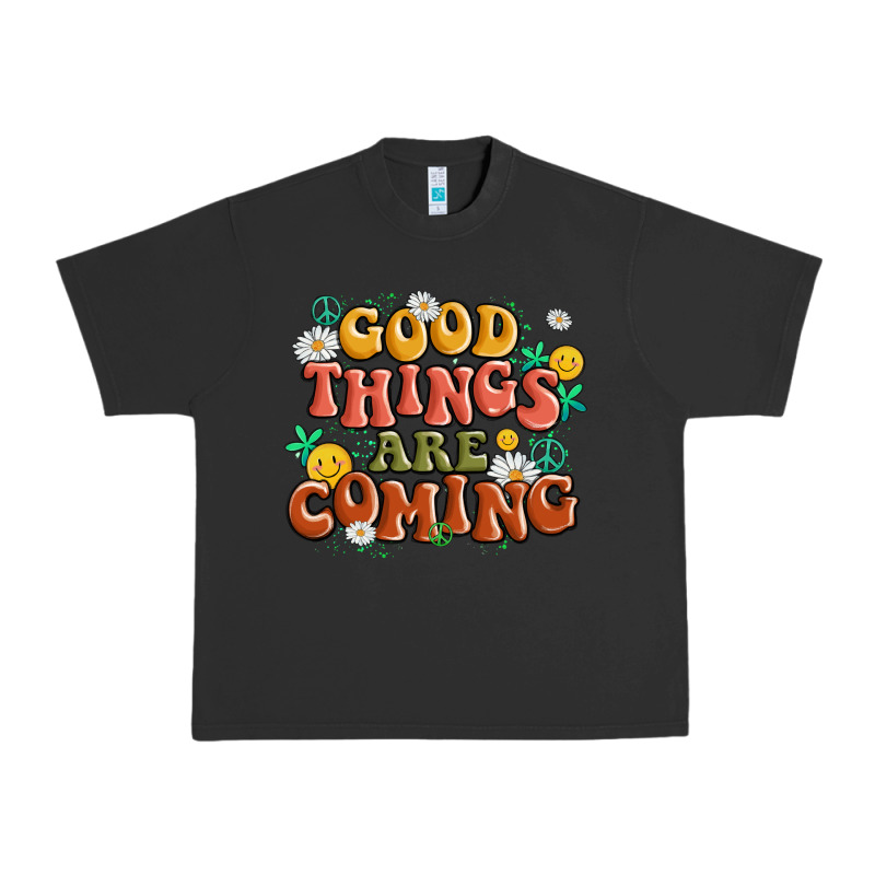 Good Things Are Coming Urban Heavy Tee by MaliasSmallBusiness | Teevron