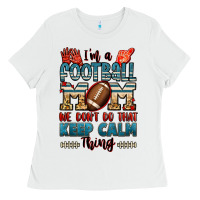White i'm a american football mom we don't do that keep Ladies Tee - Jasminsmagicworld