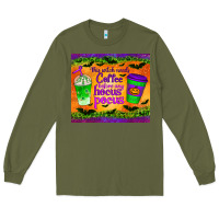 Army Green this witch needs coffee before any hocus pocus tumbler Long Sleeve Tee - BundleAndBundleShop
