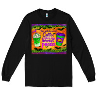 Black this witch needs coffee before any hocus pocus tumbler Long Sleeve Tee - BundleAndBundleShop