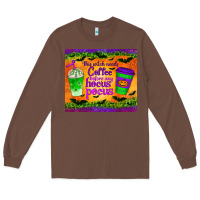 Chestnut this witch needs coffee before any hocus pocus tumbler Long Sleeve Tee - BundleAndBundleShop