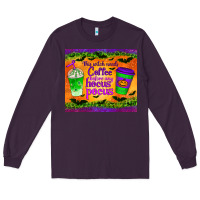 Plum this witch needs coffee before any hocus pocus tumbler Long Sleeve Tee - BundleAndBundleShop