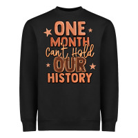 Black one month can't hold our history Heavyweight Sweatshirt - LillyAllenDesigns