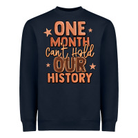 Navy one month can't hold our history Heavyweight Sweatshirt - LillyAllenDesigns