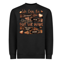 Black we can be different on the outside but we have the Heavyweight Sweatshirt - LillyAllenDesigns