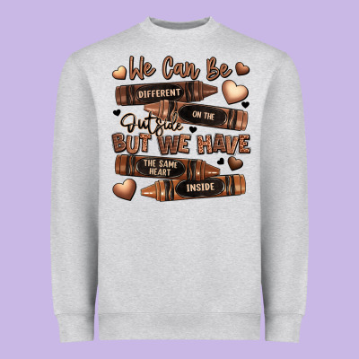 We Can Be Different On The Outside But We Have The Heavyweight Sweatshirt Designed By Lillyallendesigns