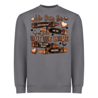 Storm we can be different on the outside but we have the Heavyweight Sweatshirt - LillyAllenDesigns