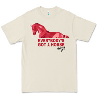Bone Everybody's Got A Horse Neigh Premium Tee - Bettercallsaul