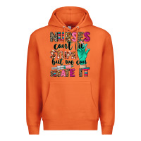 Carrot Nurses can't fix stupid Premium Hoodie - CowGirlArtShop